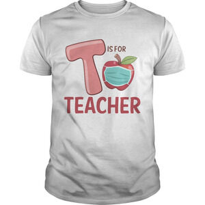 T Is For Teacher Apple Mask Shirt